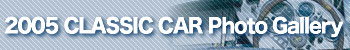 2005 CLASSIC CAR Photo Gallery